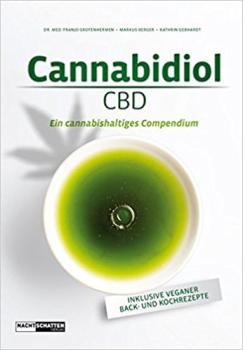 Cannabidiol (CBD): Ein cannabishaltiges Compendium Gebundene Ausgabe