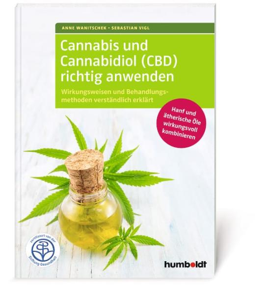 Cannabis und Cannabidiol (CBD) richtig anwenden
